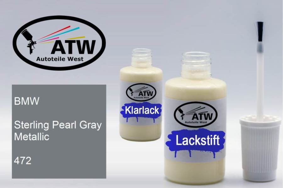 BMW, Sterling Pearl Gray Metallic, 472: 20ml Lackstift + 20ml Klarlack - Set, von ATW Autoteile West.